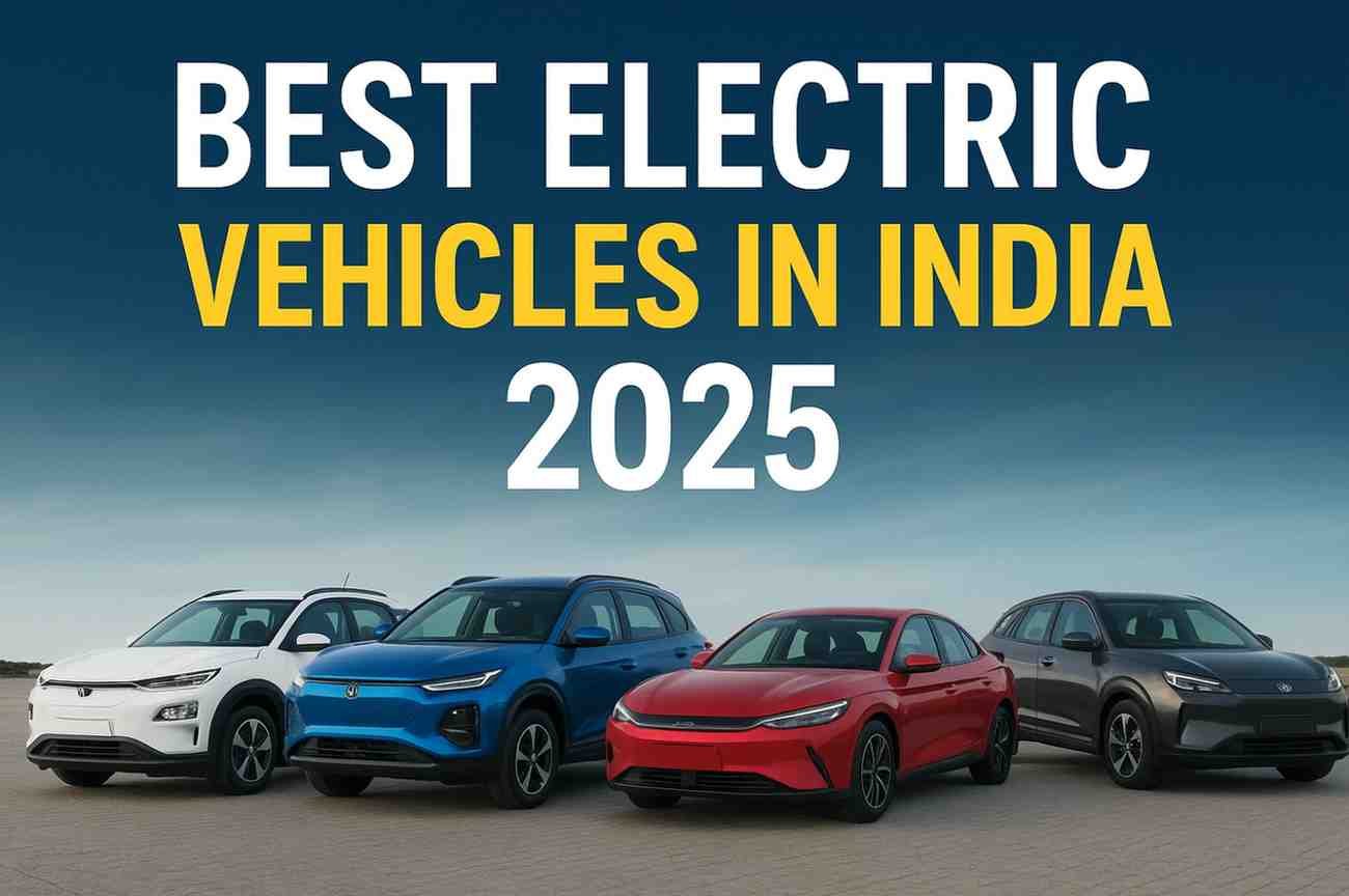 Best Electric Vehicles in India 2025: The Ultimate Buyer’s Guide & Comparison